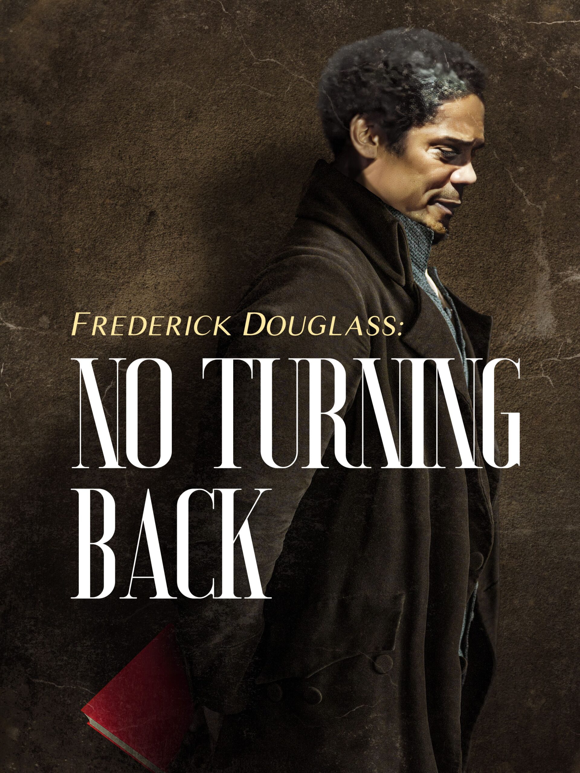 Frederick Douglas - No Turning Back film cover